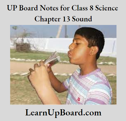 UP Board Notes For Class 8 Science Chapter 13 Sound Sound Activity 4