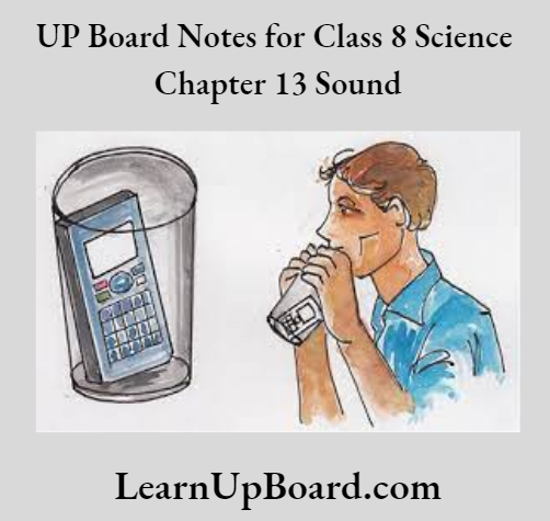 UP Board Notes For Class 8 Science Chapter 13 Sound Sound Activity 5
